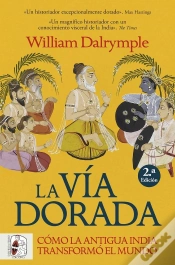 Capa do artigo La Via Dorada. Como La India Antigua Transformo El Mundo
