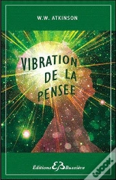 La Vibration De La Pensee