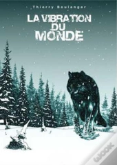 La Vibration Du Monde