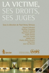 La Victime, Ses Droits, Ses Juges