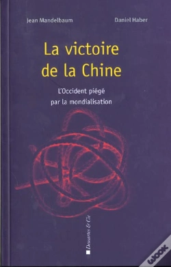 Capa do artigo La Victoire De La Chine ; L'Occident Piege Par La Mondialisation