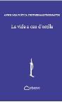 La Vida A Cau D'Orella - Preview
