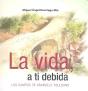 La Vida, A Ti Debida - Preview