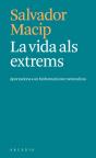 La Vida Als Extrems - Preview