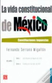 Capa do artigo La Vida Constitucional De Mexico. Constituciones Impuestas 