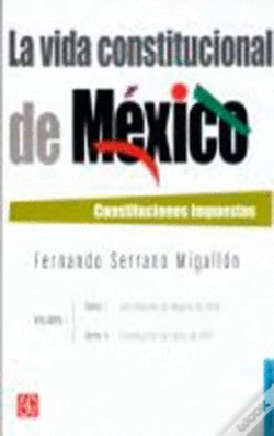 Capa do artigo La Vida Constitucional De Mexico. Constituciones Impuestas 