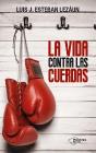 La Vida Contra Las Cuerdas - Preview