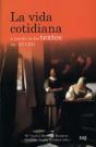 La Vida Cotidiana A Través De Los Textos (Ss. Xvi-Xx) - Preview