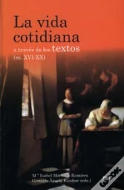 Capa do artigo La Vida Cotidiana A Través De Los Textos (Ss. Xvi-Xx)
