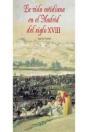La Vida Cotidiana En El Madrid Del Siglo Xviii - Preview