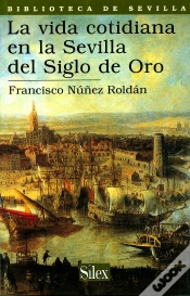 Capa do artigo La Vida Cotidiana En La Sevilla Del Siglo De Oro