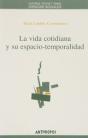 La Vida Cotidiana Y Su Espacio-Temporalidad - Preview