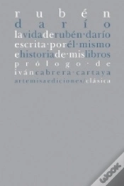 Capa do artigo La Vida De Rubén Dar¡O Escrita Por Él Mismo E Historia De Mis Libros