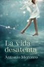 La Vida Desatenta - Preview