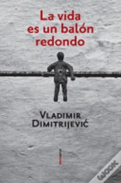 Capa do artigo La Vida Es Un Balón Redondo