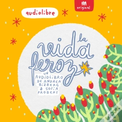 Capa do artigo La Vida Feroz