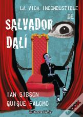 La Vida Incombustible De Salvador Dali