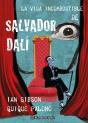 La Vida Incombustible De Salvador Dali - Preview
