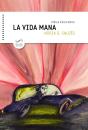 La Vida Mana - Preview
