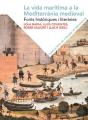 La Vida Marítima A La Mediterrània Medieval. - Preview