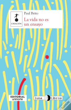 Capa do artigo La Vida No Es Un Ensayo