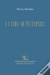 Capa do artigo La Vida No Te Espera