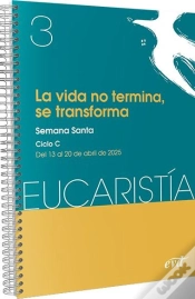 Capa do artigo La Vida No Termina, Se Transforma (Eucaristia Nº 3/2025)