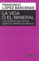 La Vida O El Mineral