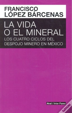 Capa do artigo La Vida O El Mineral