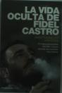 La Vida Oculta De Fidel Castro - Preview