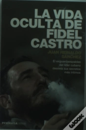 Capa do artigo La Vida Oculta De Fidel Castro