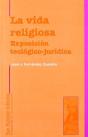 La Vida Religiosa. Exposición Teológico-Jurídica. - Preview