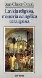 La Vida Religiosa, Memoria Evangélica De La Iglesia - Preview
