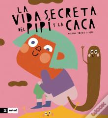 La Vida Secreta De La Caca Y El Pipi