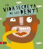 La Vida Secreta De Les Dents - Preview