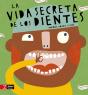 La Vida Secreta De Los Dientes - Preview