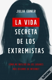 Capa do artigo La Vida Secreta De Los Extremistas