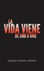 La Vida Viene De Uno A Uno - Preview