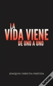La Vida Viene De Uno A Uno