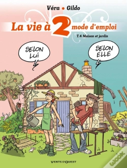 Capa do artigo La Vie À 2 Mode D'Emploi Tome 4 ; Maison Et Jardin