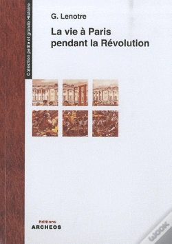 Capa do artigo La Vie A Paris Pendant La Revolution (1789/1793)