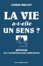 La Vie A-T-Elle Un Sens? - Réponse De L'Anthropologie Chrétienne - Preview