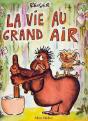 La Vie Au Grand Air - Preview