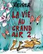 La Vie Au Grand Air T.2 - Preview