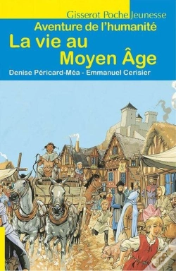 Capa do artigo La Vie Au Moyen Age : Aventure De L'Humanité