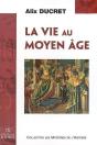 La Vie Au Moyen Age - Preview
