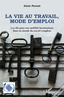Capa do artigo La Vie Au Travail, Mode D'Emploi : Les Clés Pour Une Mobilité Harmonieuse Dans Un Travail Complexe