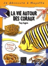 La Vie Autour Des Coraux