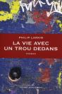 La Vie Avec Un Trou Dedans - Preview