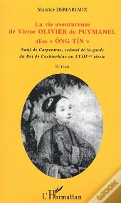 La Vie Aventureuse De Victor Olivier De Puymanel Alais Ong Tin
